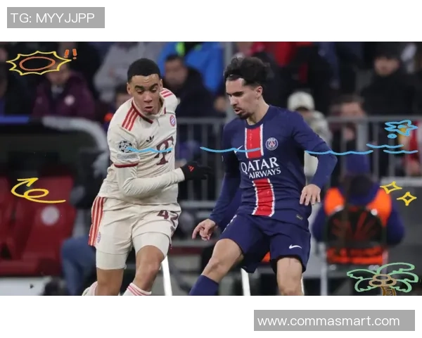 巴黎与拜仁对决前瞻分析及双方近期状态评估